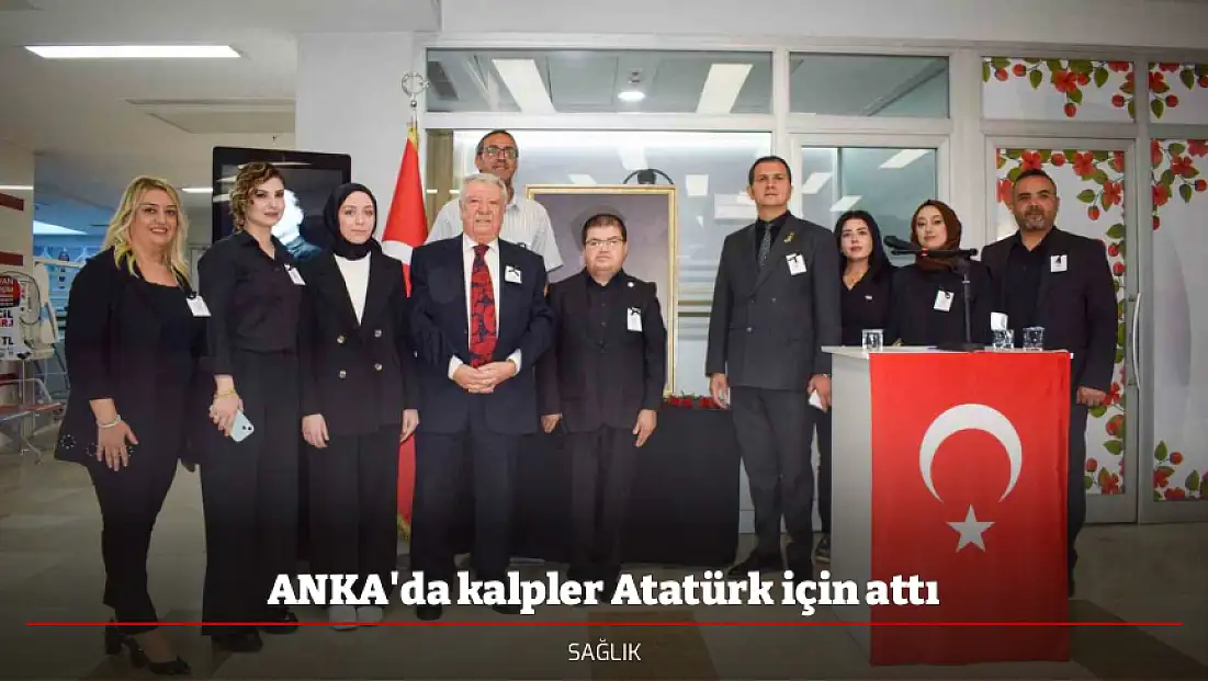 ANKA'da kalpler Atatürk için attı