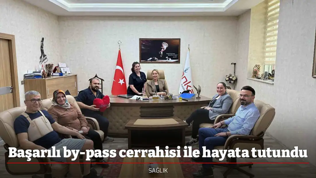 Başarılı by-pass cerrahisi ile hayata tutundu