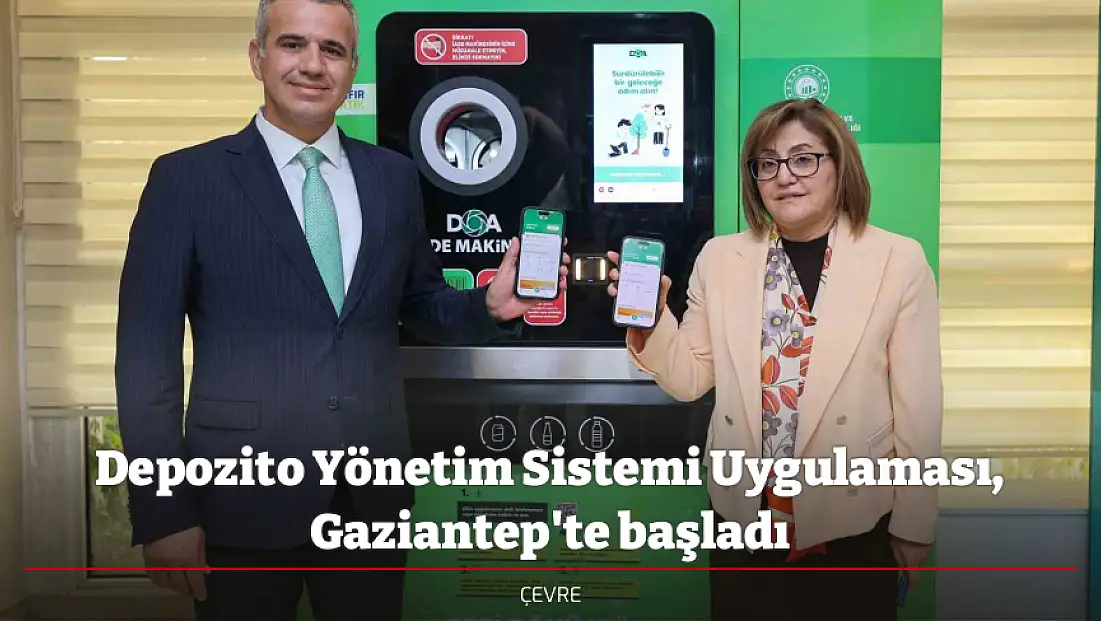 Depozito Yönetim Sistemi Uygulaması, Gaziantep'te başladı