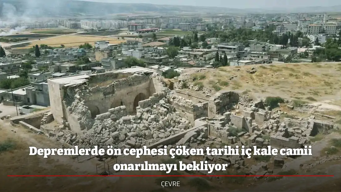 Depremlerde ön cephesi çöken tarihi iç kale camii onarılmayı bekliyor