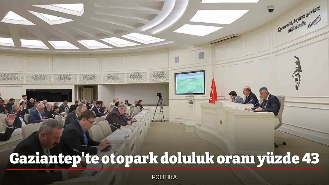 Gaziantep'te otopark doluluk oranı yüzde 43