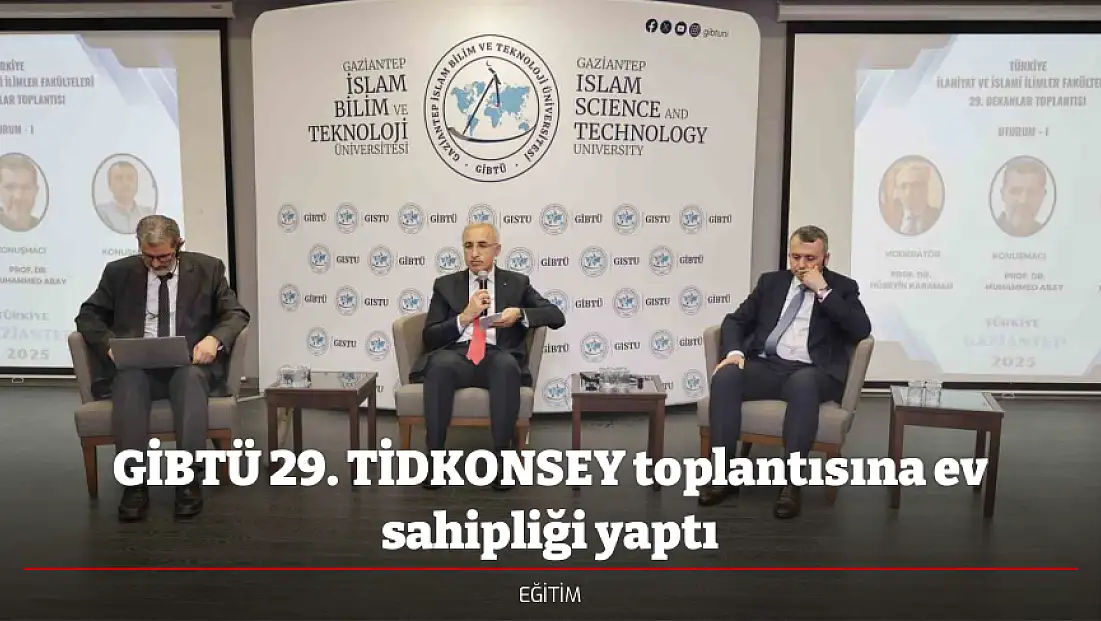 GİBTÜ 29. TİDKONSEY toplantısına ev sahipliği yaptı