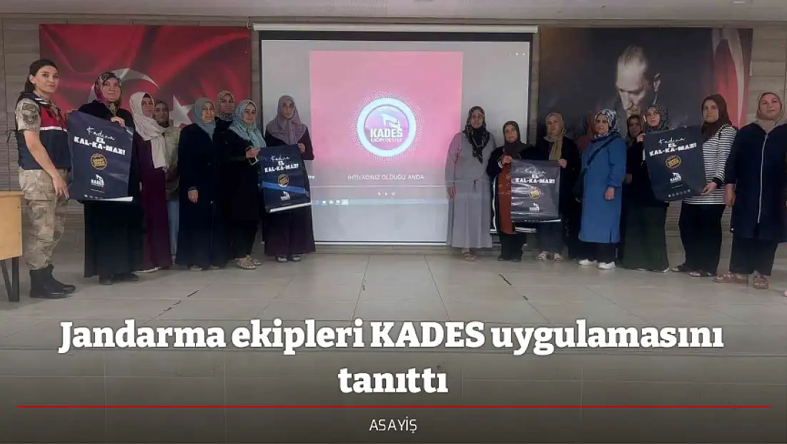 Jandarma ekipleri KADES uygulamasını tanıttı