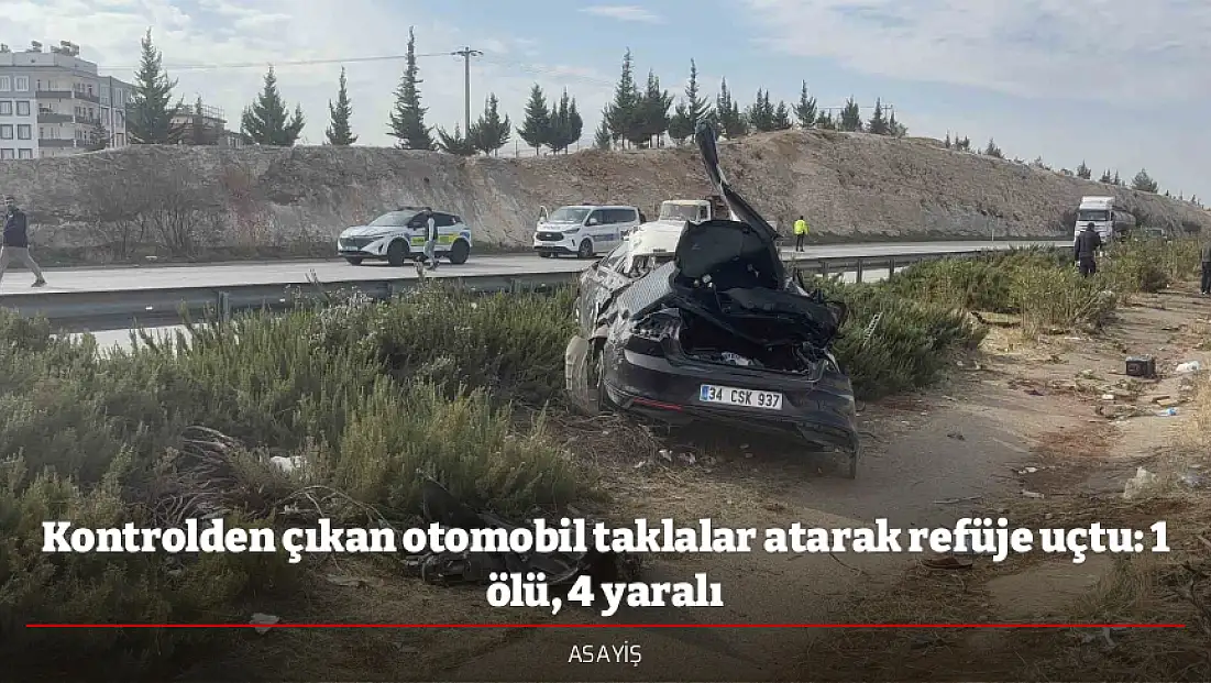 Kontrolden çıkan otomobil taklalar atarak refüje uçtu: 1 ölü, 4 yaralı