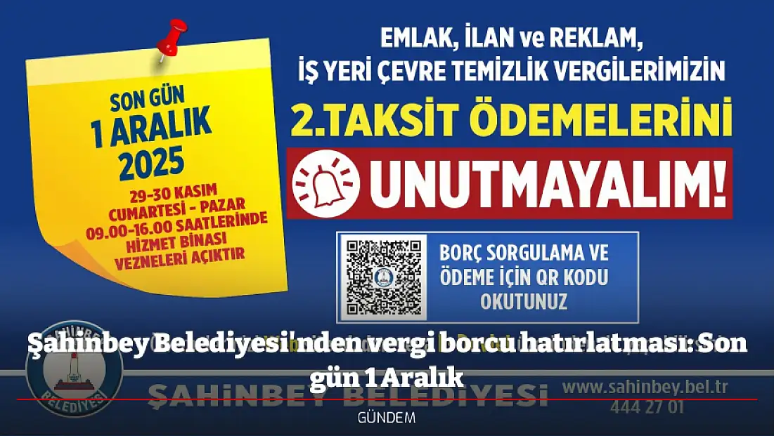 Şahinbey Belediyesi'nden vergi borcu hatırlatması: Son gün 1 Aralık
