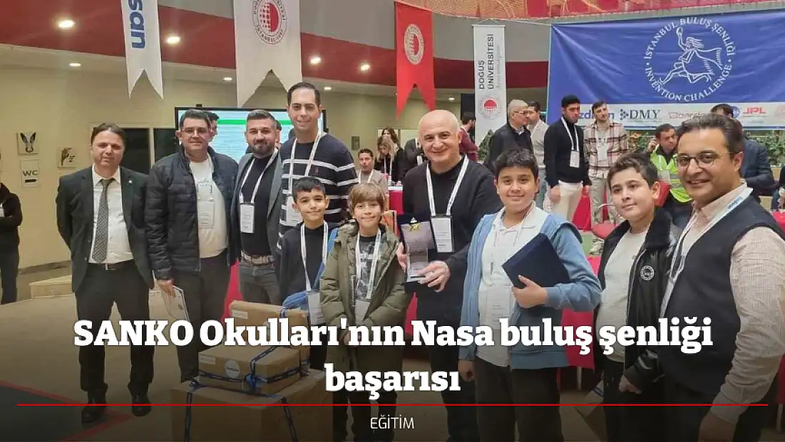 SANKO Okulları'nın Nasa buluş şenliği başarısı
