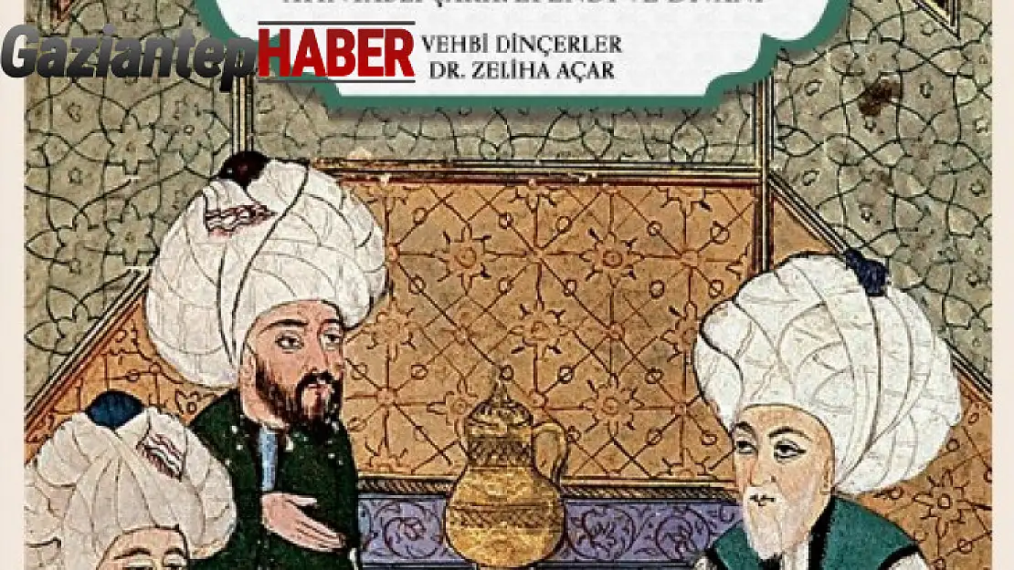 'Ayıntablı Şakir Efendi'nin Enis'ül Uşşak Divanı' adlı eser yayımlandı