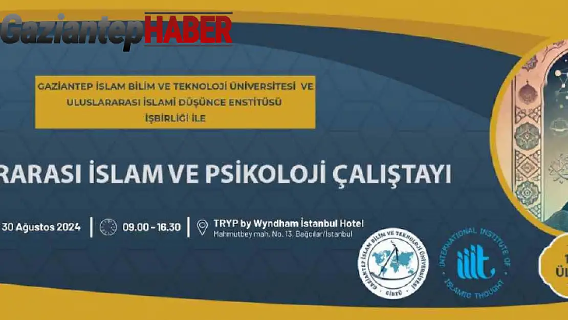 'Uluslararası İslam ve Çağdaş Psikoloji Çalıştayı' için geri sayım başladı