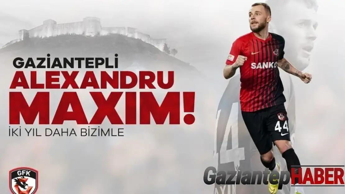 Alexandru Maxim 2 yıl daha Gaziantep'te