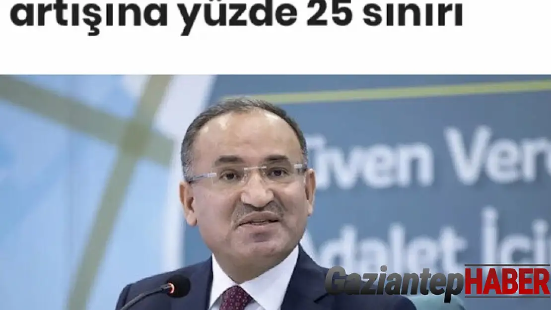 Bakan Bozdağ: 'Konut kiraları 1 yıl süreyle bir önceki kira bedelinin yüzde 25'ini geçmeyecek'