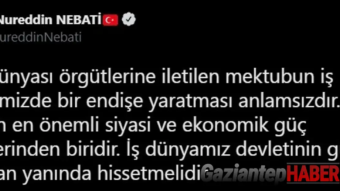 Bakan Nebati: 'Türk iş dünyası örgütlerine iletilen mektubun endişe oluşturması anlamsızdır'