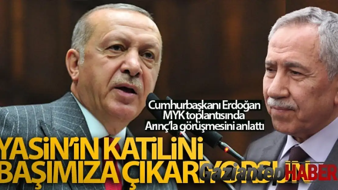 Cumhurbaşkanı Erdoğan, MYK toplantısında Arınç'la görüşmesini anlattı