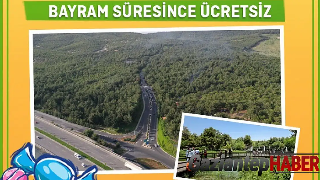 Dülük Tabiat Parkı, bayramda ücretsiz