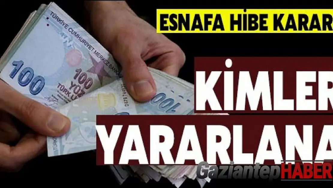 Esnafa hibe desteği kararı Resmi Gazete'de