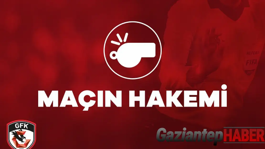 Gaziantep FK - Trabzonspor maçının hakemi açıklandı