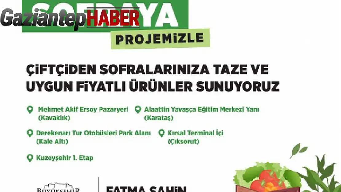 Gaziantep Büyükşehir Belediyesi'nden 'Haydi Tarladan Sofraya' Projesi!