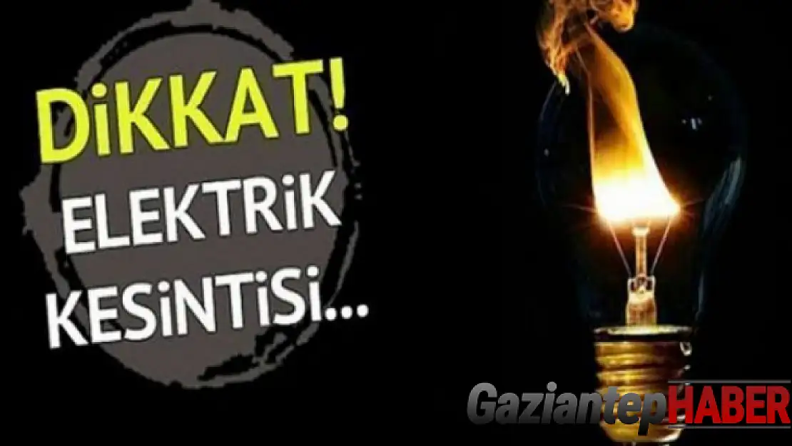 Gaziantep elektrik kesintisi 10 Ocak 2022