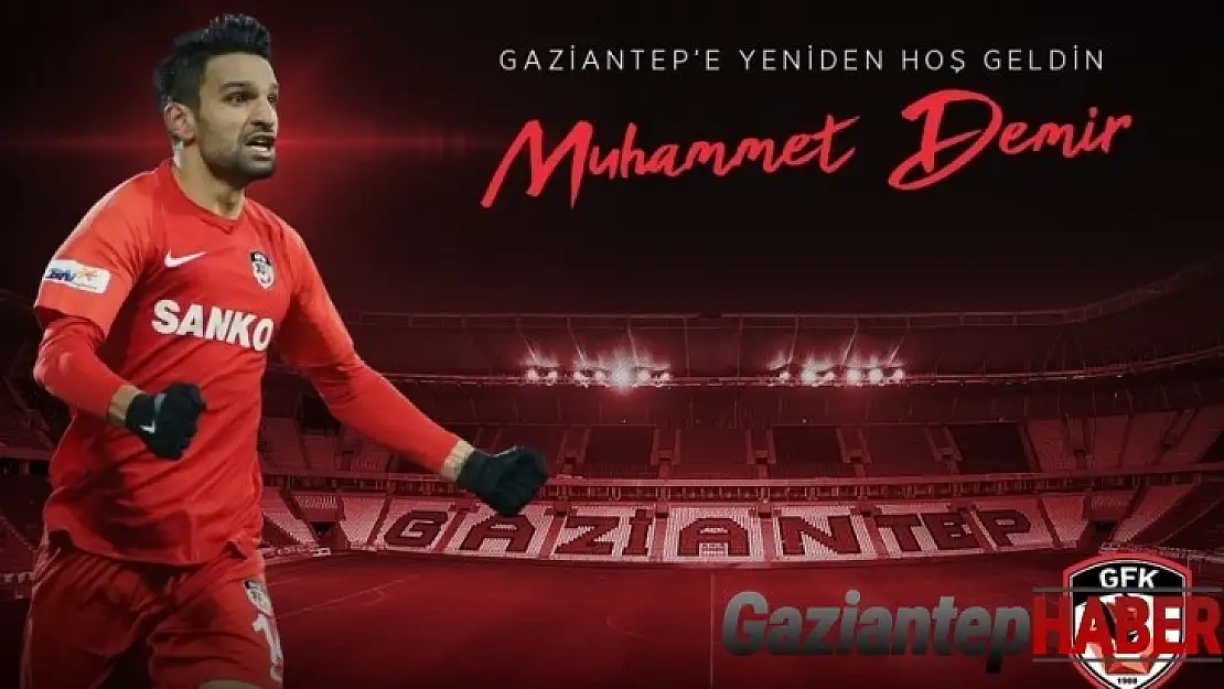 Gaziantep FK, Muhammet Demir'i tekrar kiraladı