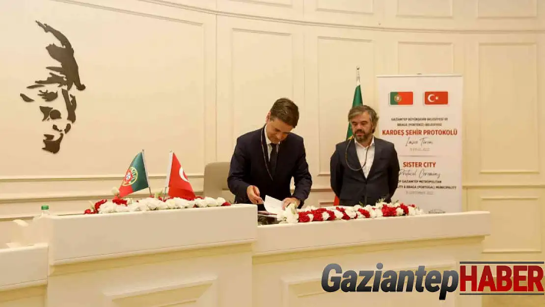 Gaziantep'in 24 üncü kardeş şehri Braga oldu