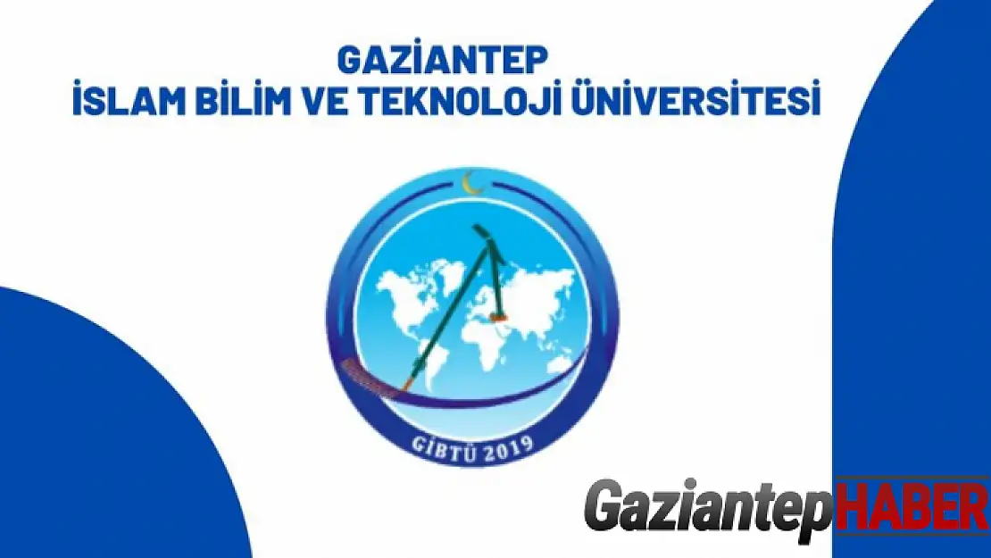 Gaziantep İslam Bilim ve Teknoloji Üniversitesi 11 sözleşmeli personel alacak