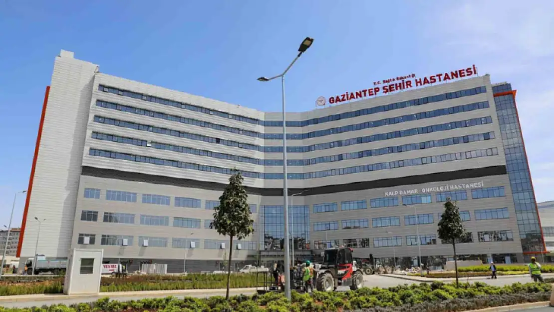 Gaziantep Şehir Hastanesi 15 Haziran'da hizmete giriyor