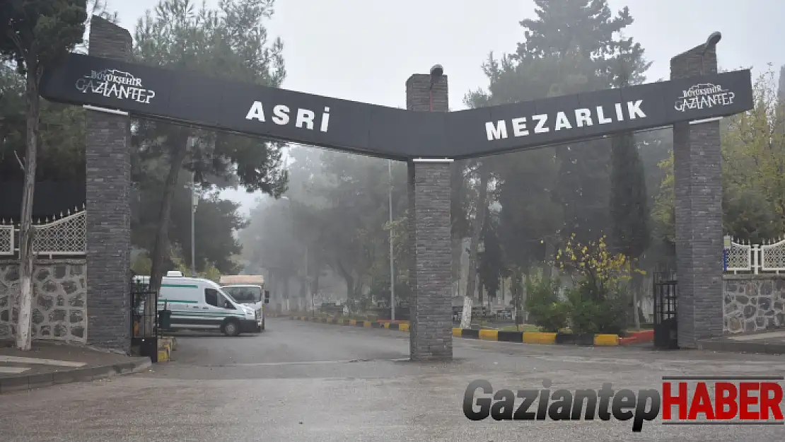 Gaziantep'te bugün vefat edenler