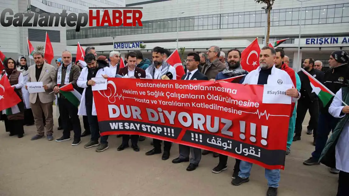 Gaziantep'te sağlık çalışanları Gazze'deki vahşete 'dur' dedi