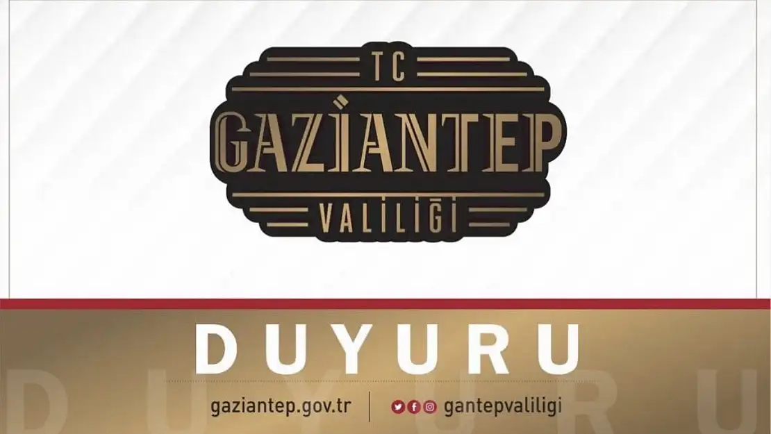 Gaziantep Valiliği'nden 15 Günlük Toplantı ve Gösteri Yürüyüşü Yasağı