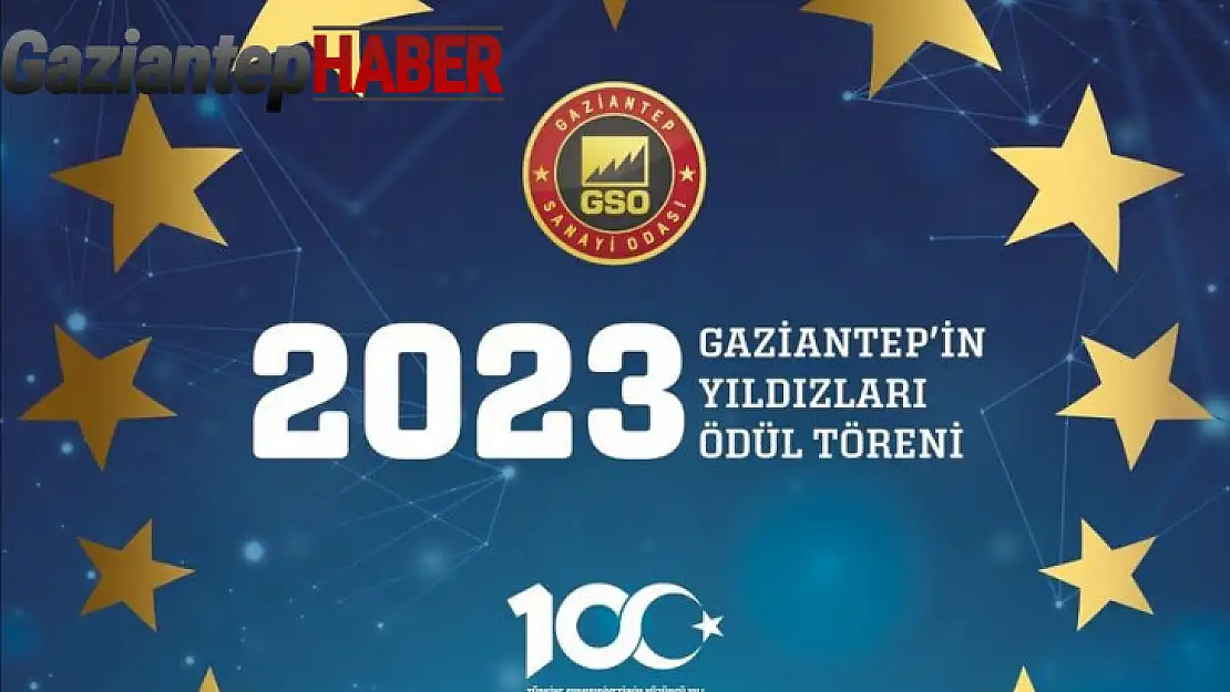 GSO 'Gaziantep'in Yıldızları Ödül Töreni' 11 Aralık Pazartesi günü yapılacak