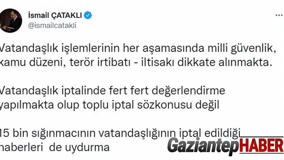 İçişleri Bakanlığı Sözcüsü Çataklı: '15 bin sığınmacının vatandaşlığının iptal edildiği haberleri uydurma'