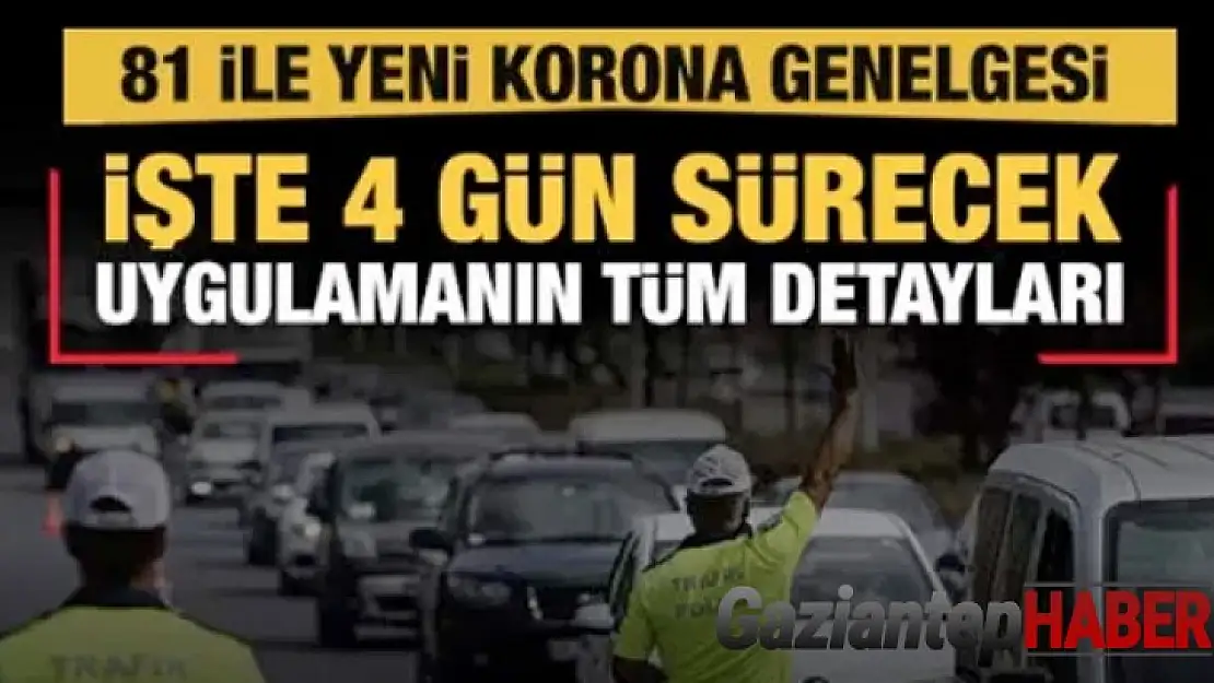 İçişleri'nden 81 ile yeni korona genelgesi! İşte tüm detaylar...