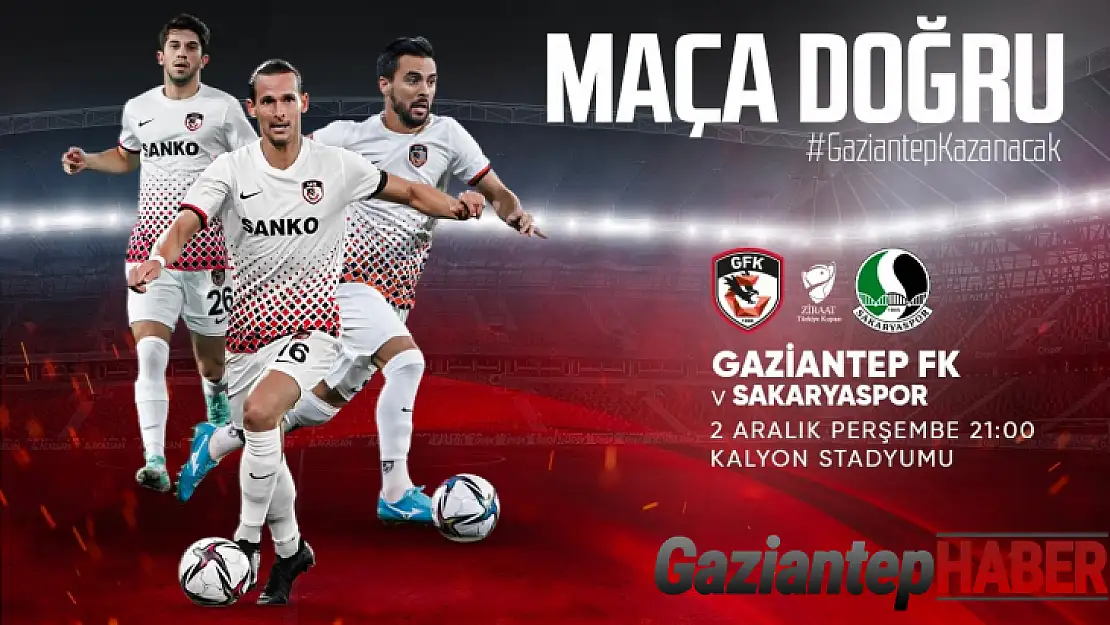 Maça Doğru Gaziantep FK - Sakaryaspor