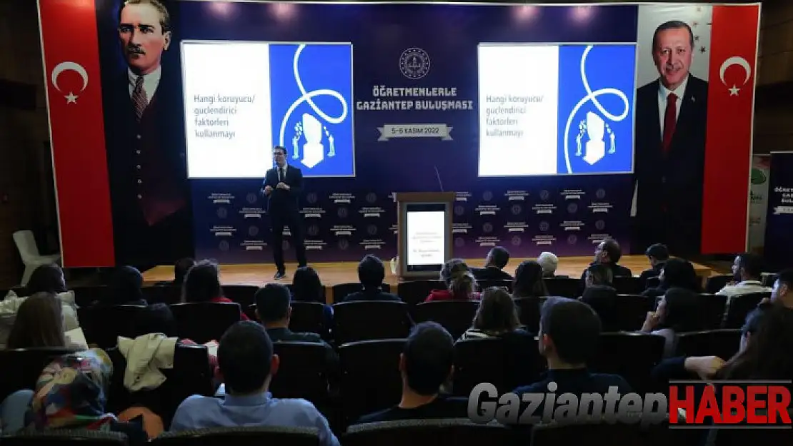 Öğretmenlerle Gaziantep Buluşması'nda 'yılmazlık' semineri