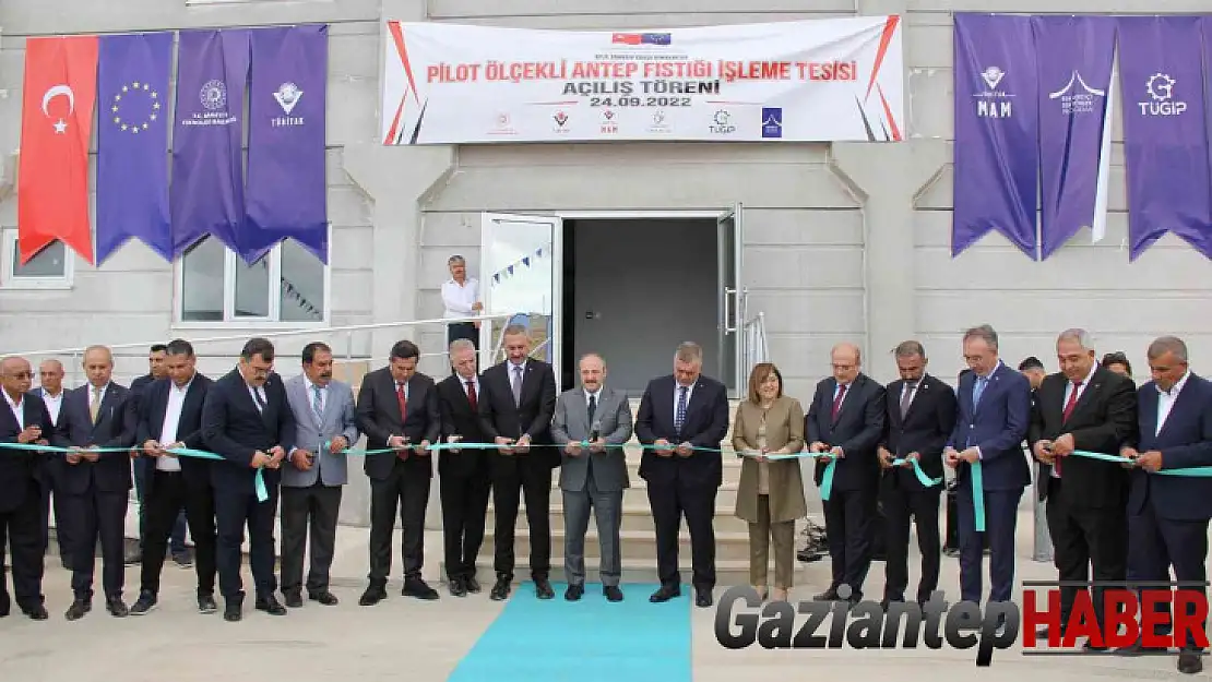 Pilot ölçekli Antep Fıstığı işletme tesisi törenle açıldı