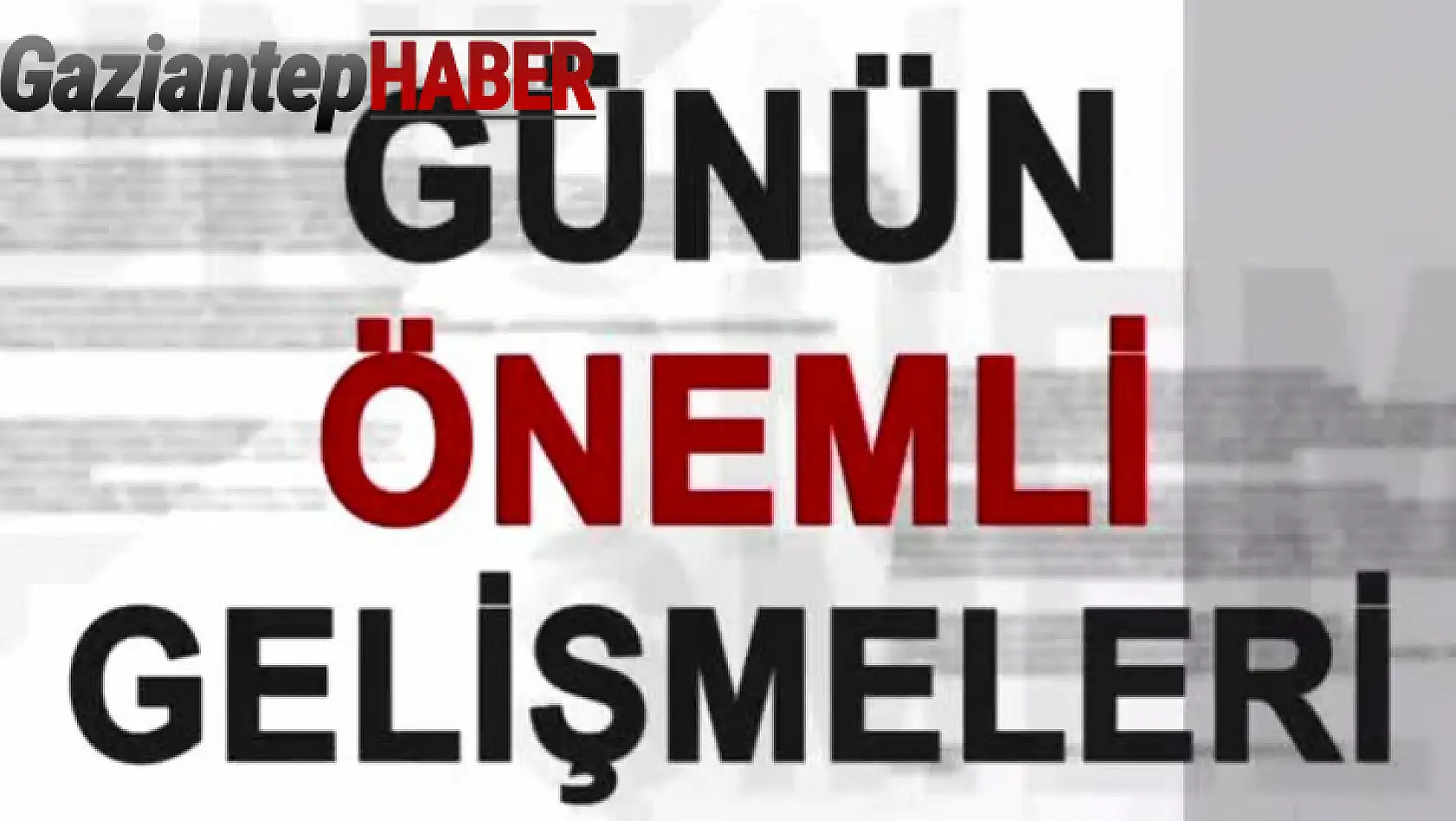 Gaziantep'te Günün Önemli Gelişmeleri 30.12.2023