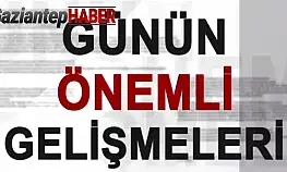 Gaziantep'te Günün Önemli Gelişmeleri 30.12.2023