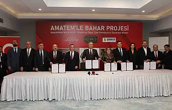 Bakan Yerlikaya'nın katılımıyla Türkiye'de ilk olacak AMATEM'le bahar projesi için imzalar atıldı