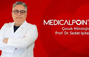 Çocuk Nörolojisi Uzmanı Prof. Dr. Işıkay Medical Point'te
