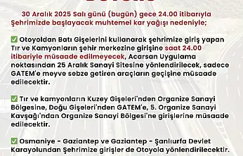 Gaziantep'te tır ve kamyonların şehir merkezine girişi kısıtlandı