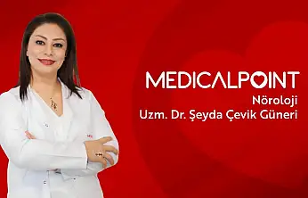 Nöroloji Uzmanı Dr. Şeyda Çevik Güner Medical Point'te
