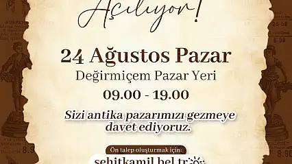 Şehitkamil Antika Pazarı, 24 Ağustos'ta kapılarını açıyor
