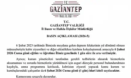 Gaziantep'te 6 Şubat'ta eğitime 1 gün ara verildi