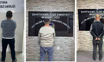 Gaziantep'te aranan 3 şahıs yakalandı