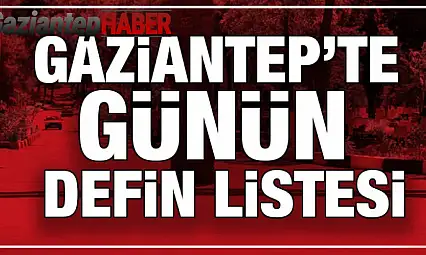 Gaziantep'te defin listesi