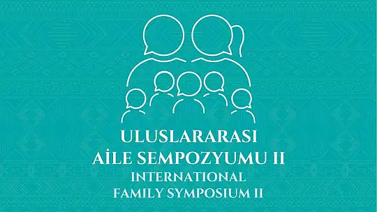 2. Uluslararası Aile Sempozyumu Gaziantep'te başlıyor