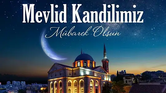 Başkan Fatma Şahin'den Mevlid Kandili Mesajı