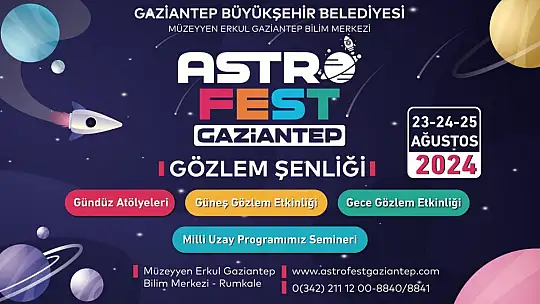 Büyükşehir'den 'Astrofest Gaziantep' gözlem şenliği