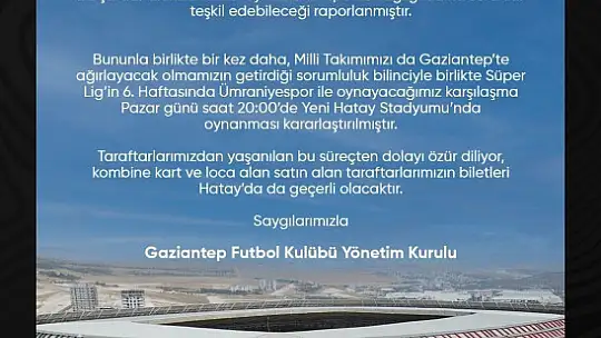 Gaziantep FK - Ümraniyespor maçı Hatay'da oynanacak