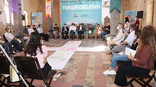 Gaziantep turizm çalıştayı yapıldı