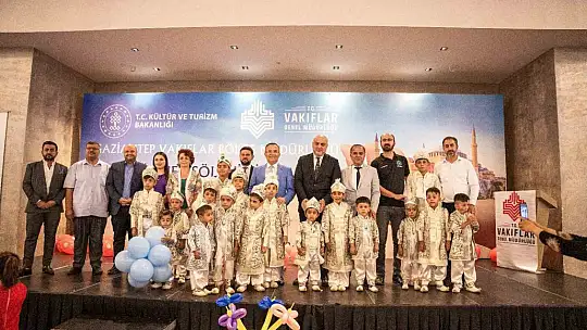Gaziantep Vakıflar Bölge Müdürlüğü 20 çocuğu sünnet ettirdi